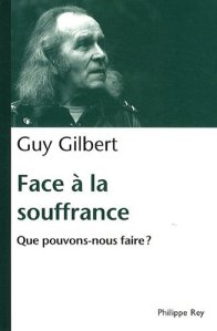 Face à la souffrance : Que pouvons-nous faire? Face à la souffrance : Que pouvons-nous faire?