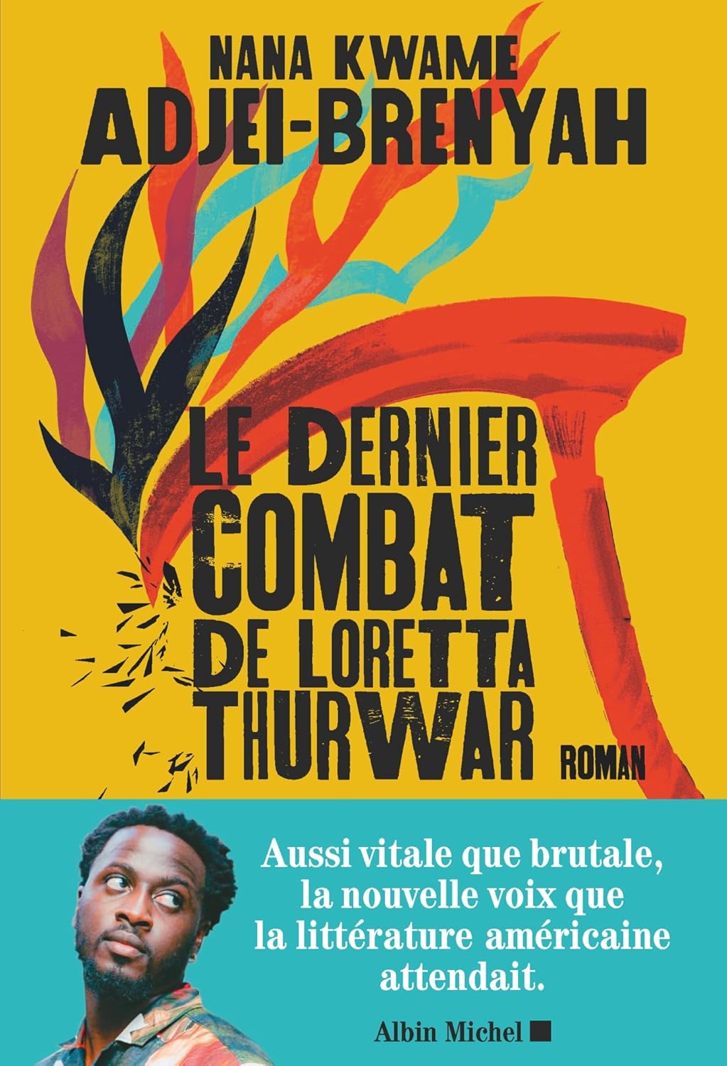 Littérature américaine : « Le Dernier Combat de Loretta Thurwar » Nana Kwame Adjei-Brenyah (Coll. Terres d’Amérique-Albin Michel)