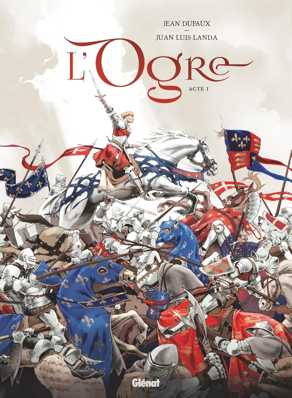BD-thèque : « L’Ogre – Acte 1 » Jean Dufaux – Juan Luis Landa (Glénat)